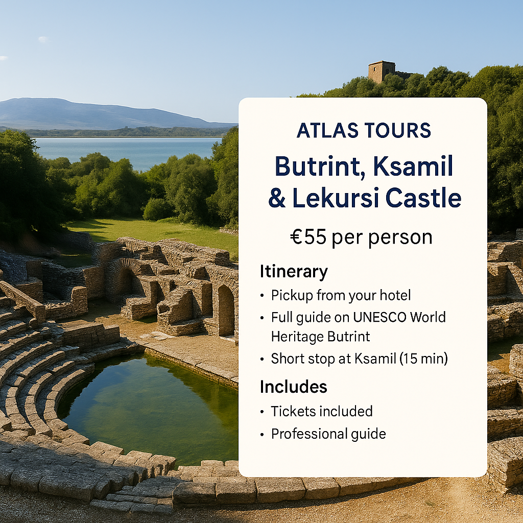 Butrint, Ksamil & Lekursi Castle – Cultural Highlights