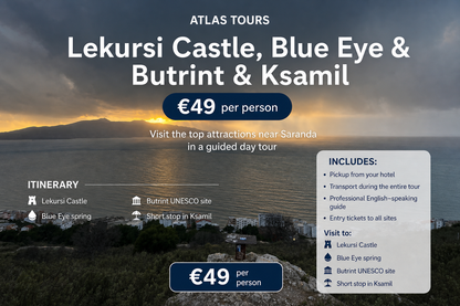 Lekuresi Castle,Blue Eye,Ancient City of Butrint and Ksamil